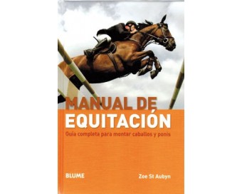 LIBRO: MANUAL DE EQUITACION (ZOE ST.AUBYN) BLUME
