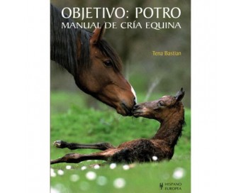 LIBRO: OBJETIVO: POTRO. MANUAL DE CRIA.