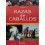 LIBRO: RAZAS DE CABALLOS 100 MAS CONOCIDAS
